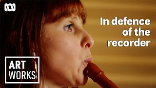 Forget everything you thought you knew about the recorder | Art Works