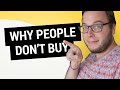 Learn WHY people don't buy from you