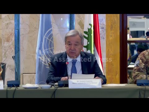 Video UN chief calls on Israel and Hezbollah to stop fighting and urges diplomacy