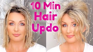 10 MINUTES FROM WET TO DRY QUICK, EASY, "UN DONE" HAIR UP FOR FINE HAIR