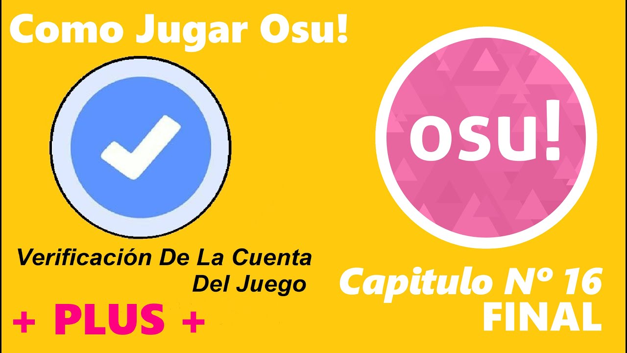 Verificación de la Cuenta del Juego [Como Jugar Osu!] (Capitulo 16