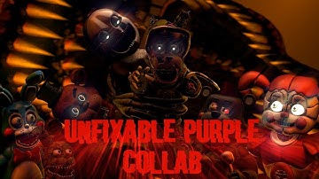 [FNAF\SFM] Unfixable Purple Remix Collab