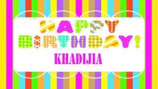 Khadijia Happy Birthday Wishes & Mensajes