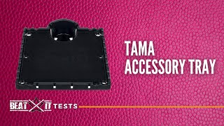 BeatIt Test: Tama TAT10 Accessory Tray I A Test by EN BeatitTV