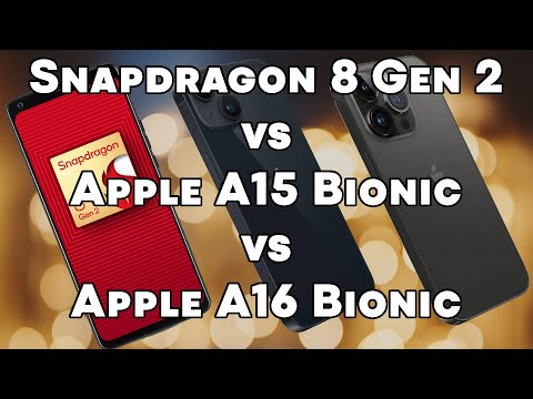 Snapdragon 8 Gen 2 Vs Apple A15 Bionic Vs Apple A16 Bionic 