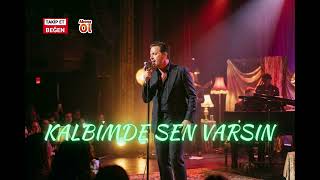 Kalbi̇mde Sen Varsin - Muhteşem Bi̇r Romanti̇k Aşk Şarkisi Çok Beğeneceksi̇ni̇z.