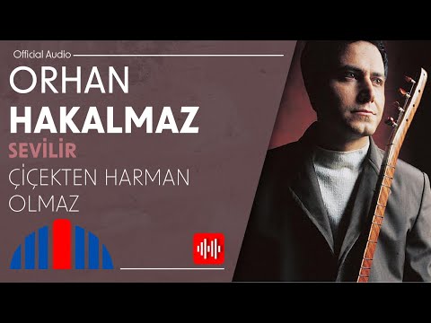 Orhan Hakalmaz - Çiçekten Harman Olmaz (Official Audio)