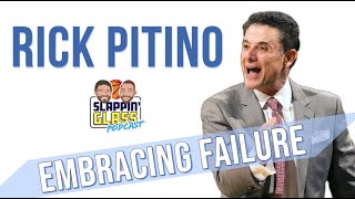 Rick Pitino - Embracing Failure {Slappin' Glass Podcast}