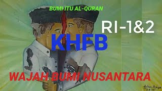 KHFB || WAJAH BUMI NUSANTARA (BUMI ITU AL-QURAN)