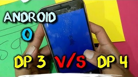 Difference Between Android O DP4 vs DP3