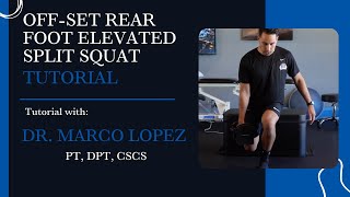 How to Perform Off-Set Rear Foot Elevated Split Squat (RFESS)