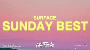 Surfaces - Sunday Best (Lyrics) "Feeling good like I should"