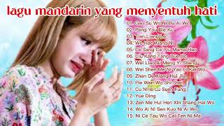 Lagu mandarin yang menyentuh hati || lagu yang membuat meneteskan air mata