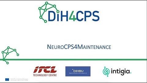 DIH4CPS Experiment: NeuroCPS4Maintenance