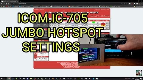 JUMBO HOTSPOT =ICOM IC-705 Settings 2022