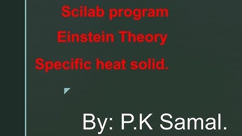 Scilab program on Einstein theory of specific heat of solid.