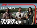 Weekend Warm Up! 2021 Hungarian Grand Prix