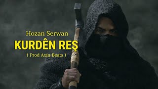 Hozan Serwan - Kurdên Reş Deep House Remix Prod Bay Axîn Beats