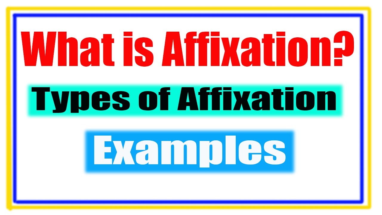 Affixation in English Grammar || Affixation in Morphology || Sabqa