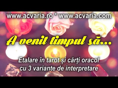 A VENIT TIMPUL SA... ⏳  APRILIE-MAI 2022 🌺 Etalare tarot & oracol