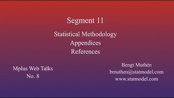 Using Mplus to do Multistep Mixture Modeling: LCA - Seg 11 - Stat Methodology, Appendices, Refs