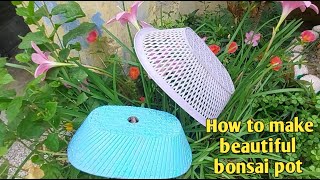Haw to make Beautiful Bonsai  pot.