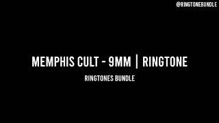 MEMPHIS CULT - 9MM | RINGTONE