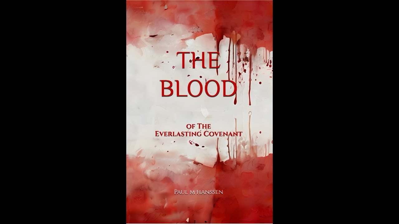 The Book - THE BLOOD OF THE EVERLASTING COVENANT - - YouTube