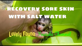 Recovery sore skin with salt water , Lovely Fauna Youtube Channel