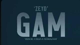 Zeyd-Gam Ben Bu Cihana Sığmazam 9. Dizi Version Resimi