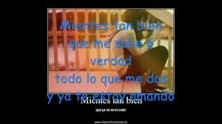 Video thumbnail of "Sin Bandera - Mientes Tan Bien [Letra]"