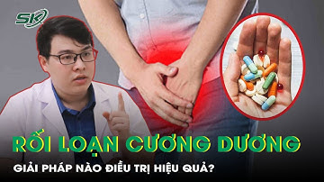 Điều trị rối loạn cương dương: Lựa chọn nào phù hợp với bạn? | SKĐS