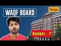 Waqf board  danger to bharath    telugu