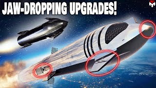 New MASSIVE Upgrades on SpaceX Starship are coming!