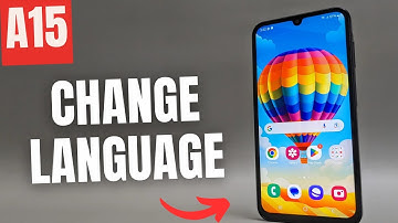 How to Change Language on Samsung Galaxy A15 5G