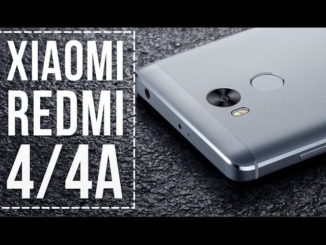 Xiaomi Redmi 4 и Redmi 4A - убийцы бюджетных смартфонов 2016 года
