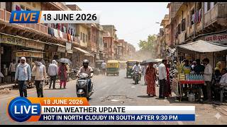 18 June 2026 India Weather Update