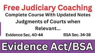 Evidence Act Section 40–44 | BSA Section 34–38 | Judgments of Courts When Relevant #bsa #judiciary