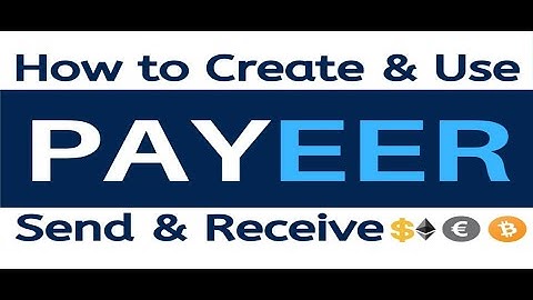 How to Create Payeer Account For Free