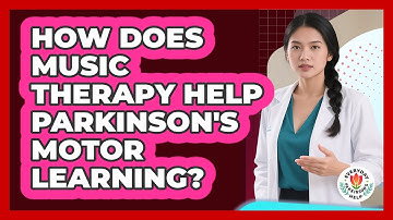 How Does Music Therapy Help Parkinson