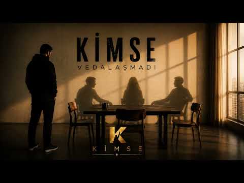 KİMSE – KİMSE VEDALAŞMADI | Official Audio
