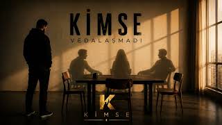 Ki̇mse - Ki̇mse Vedalaşmadi 