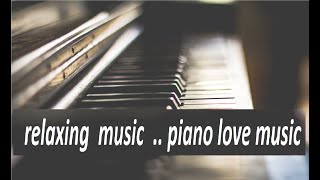 Relaxing music  Piano Music: Meditation Music,love music screenshot 2