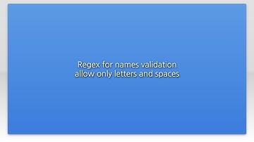 Regex for names validation allow only letters and spaces
