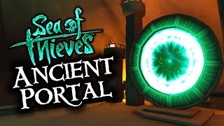 The ANCIENT PORTAL that time forgot! - Sea of Thieves