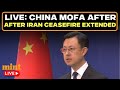 China MOFA Live: China Reacts As Trump Extends Iran Ceasefire, Maintains Blockade