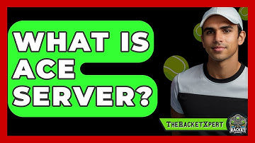 What Is ACE Server? - The Racket Xpert