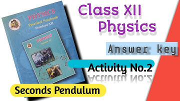 Class 12 Physics Activity 2.Second