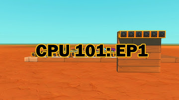 (Scrap Mechanic) Basics of working with logic gates | CPU 101 EP1