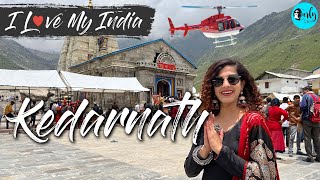 Kedarnath Yatra 2022 In A Helicopter | Travel, Stay, Darshan | I Love My India  Ep  49| Curly Tales